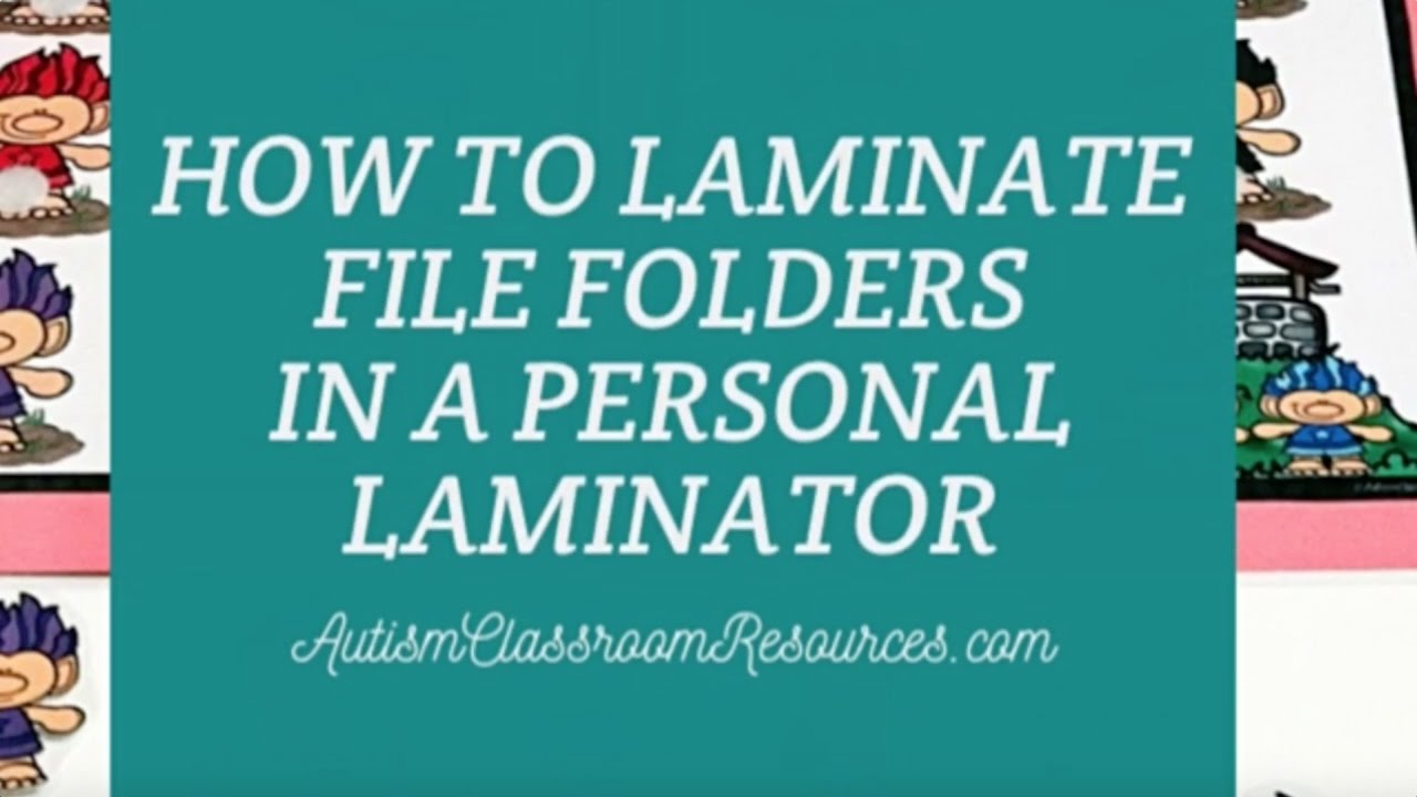 Laminating File Folders in a Personal Laminator