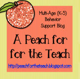 A Peach for the Teach: Behavior Supports & Multi-Age