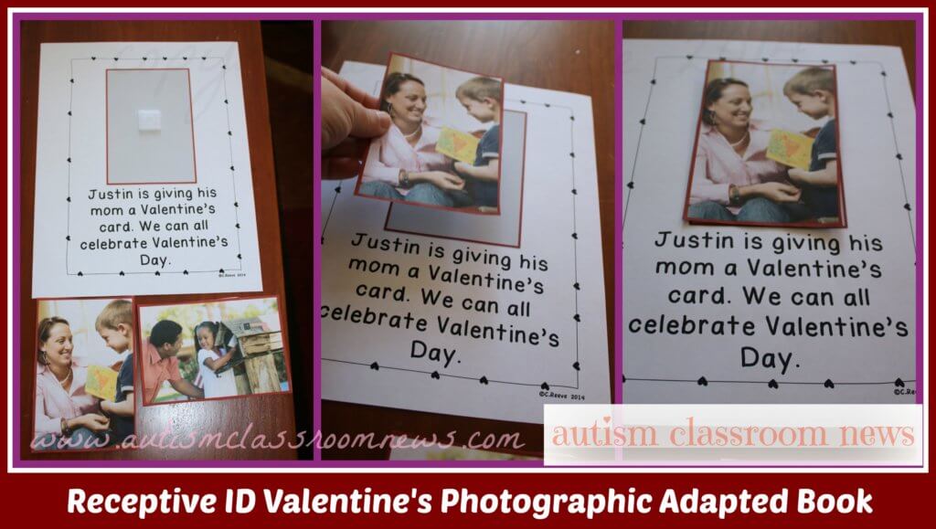 Valentine's interactive picture books with photographs for receptive ID of pictures require students to choose the right picture to match the text read to them or that they read.