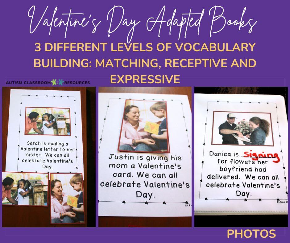 Adapted Books Valentines Day Activities for Special Education from Preschool to Life Skills-Free Download 3 formats for matching, expressive and receptive language - photo books