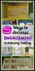 5 ways to increase engagemenet in morning meeting Autism Classroom Resources