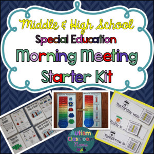 Middle and High School Special Education Morning Meeting Starter Kit