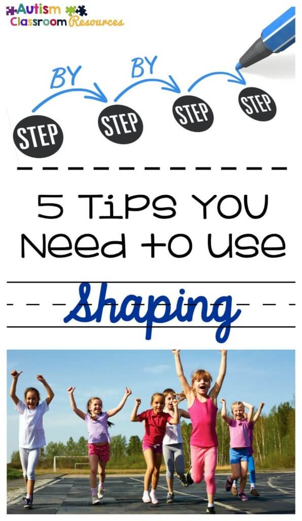5 tips you need to use shaping effectively for teaching by Autism Classroom Resources