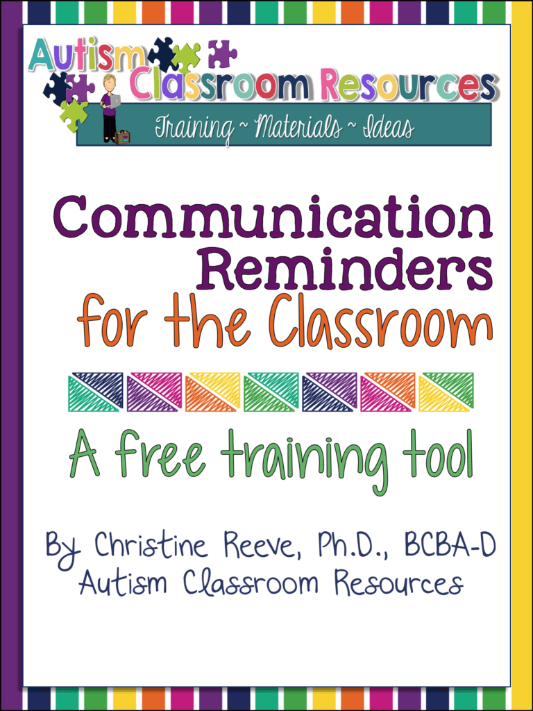 Communication Reminders for the Classroom for Keeping Adult's Language in the Classroom Focused on Positives: A Free Training Tool from Autism Classroom Resources