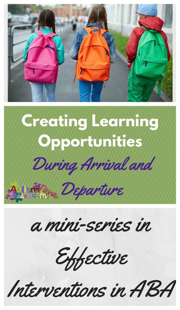 Creating learning opportunities during arrival and departure from Autism Classroom News