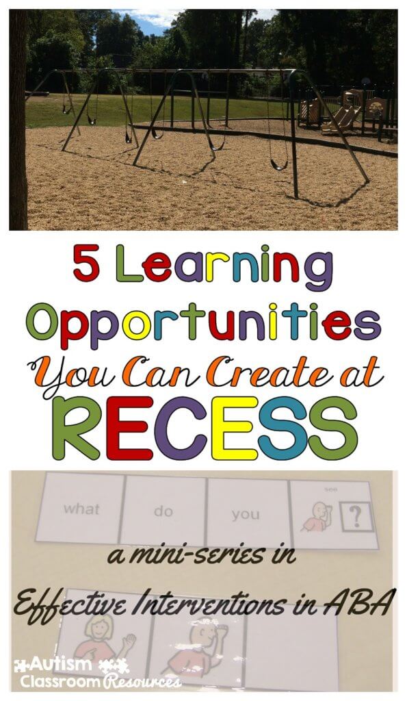 Incidental Teaching Opportunities You Can Create at Recess by Autism Classroom Resources