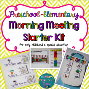 Morning Meeting Starter Kit Autism Classroom News