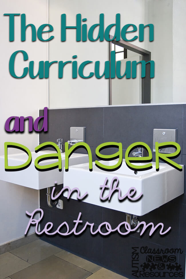 The Hidden Curriculum and the Danger in the Restroom