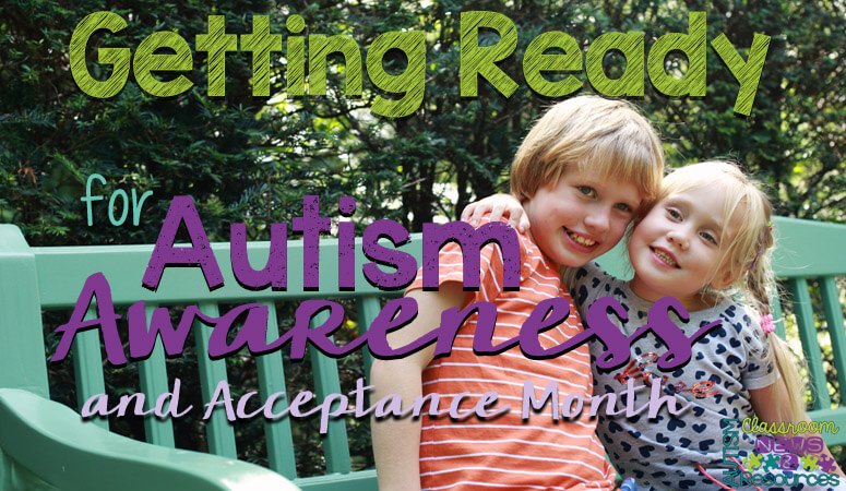 Getting Ready for Autism Awareness and Acceptance Month - Autism ...