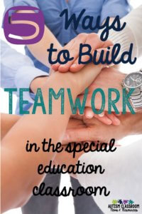 Building teamwork in the special education classroom can be a challenge. Here are 5 tips to make it easier.