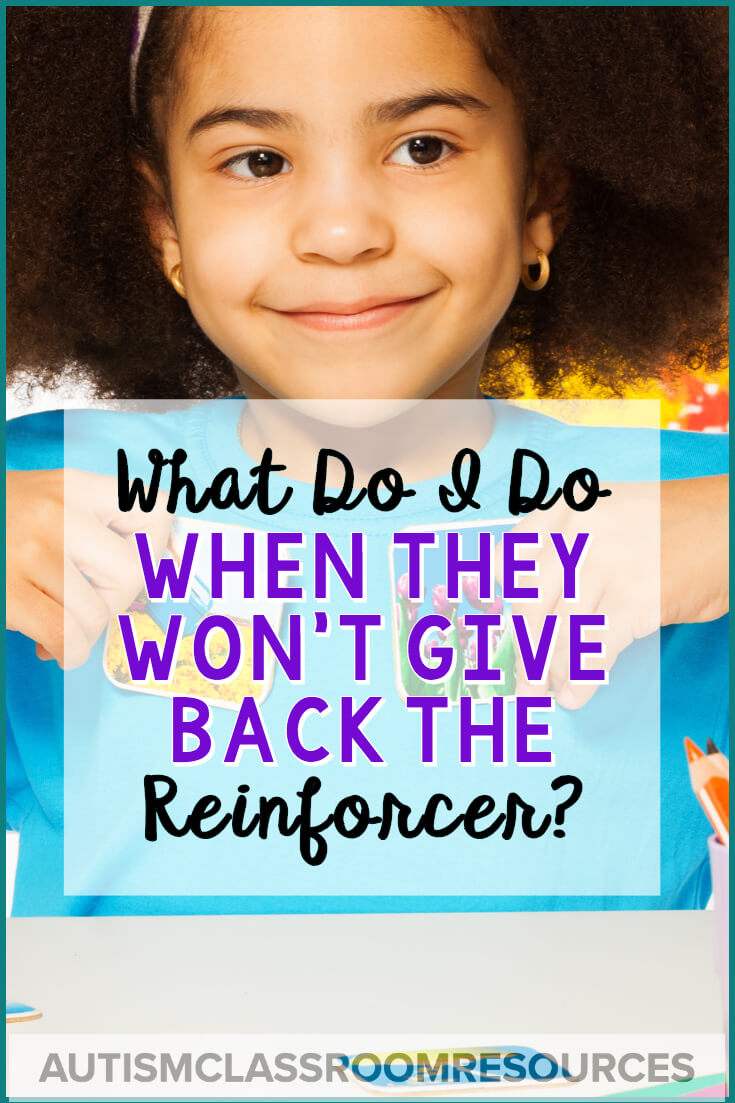 Ever wonder how to handle it when getting a reinforcer back from a student is harder than the instruction? Here are 5 solutions that can help just that problem. #appliedbehavioranalysis #autismteacher