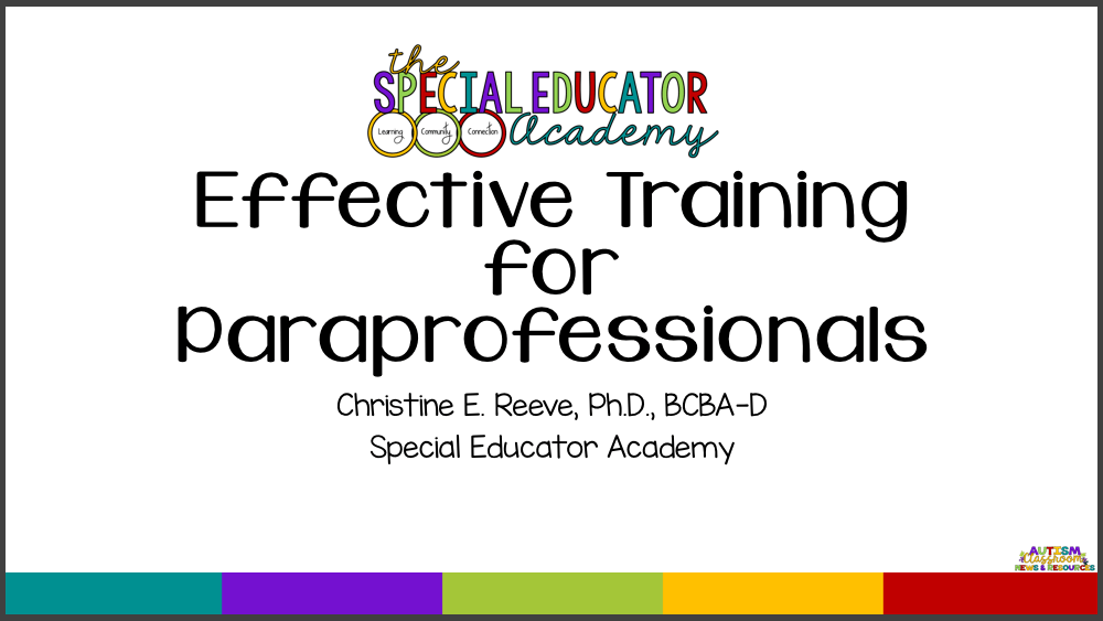 Effective Training for Paraprofessionals:  Within the Special Educator Academy, we have a 1-hour workshop specifically about providing effective training for paraprofessionals. Training staff can be a great way to reduce your stress in the classroom as a special education teacher. Click through to check it out.