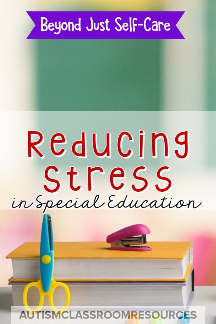 We know, as special educators, that our jobs are super stressful. If you feel like you are on the edge of burning out or just trying to figure out how to make it through the year, this post is for you. It goes beyond just taking care of yourself to ways you can set up systems in your classroom to help reduce stress throughout the year.