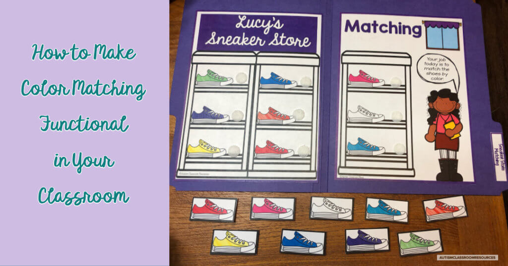 How to Make Color Matching Functional in Your Classroom - Autism Classroom  Resources