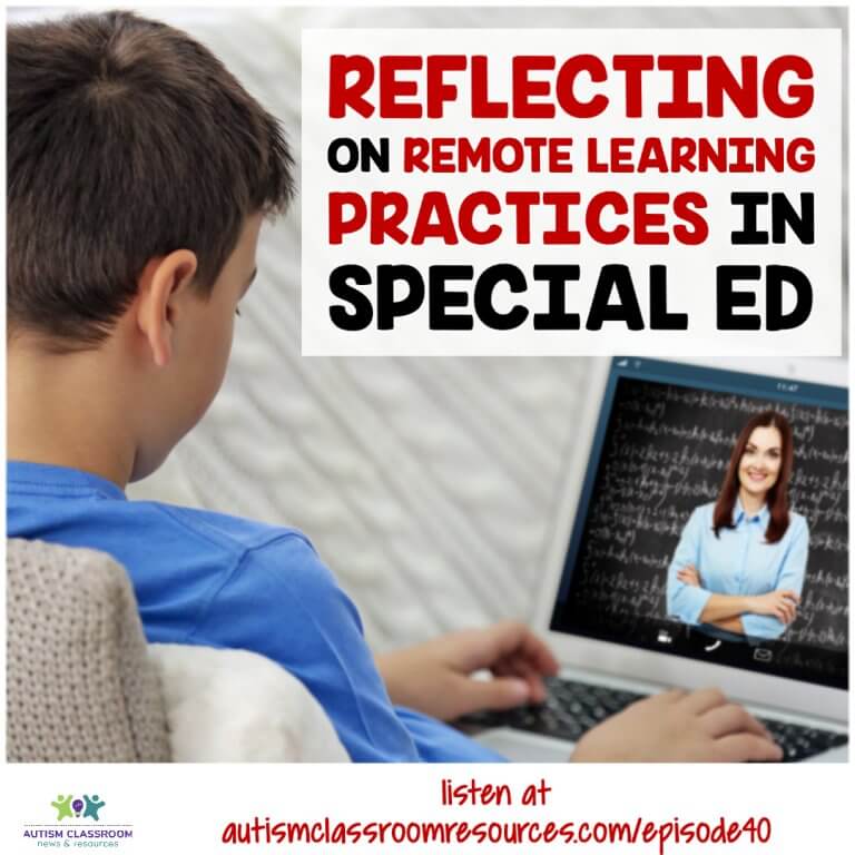 Reflecting on Remote Learning PRactices in Special education