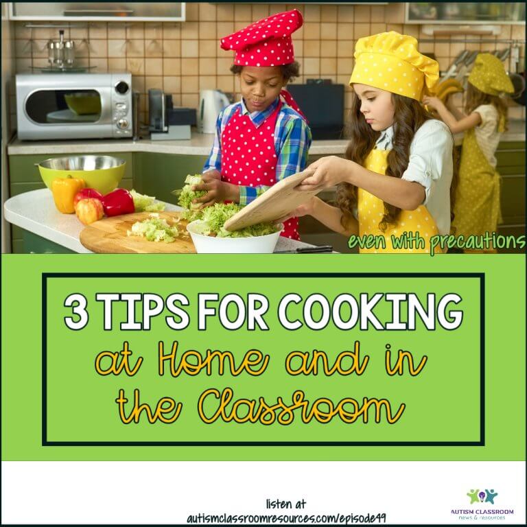 3 Tips for Cooking in the Classroom and at Home