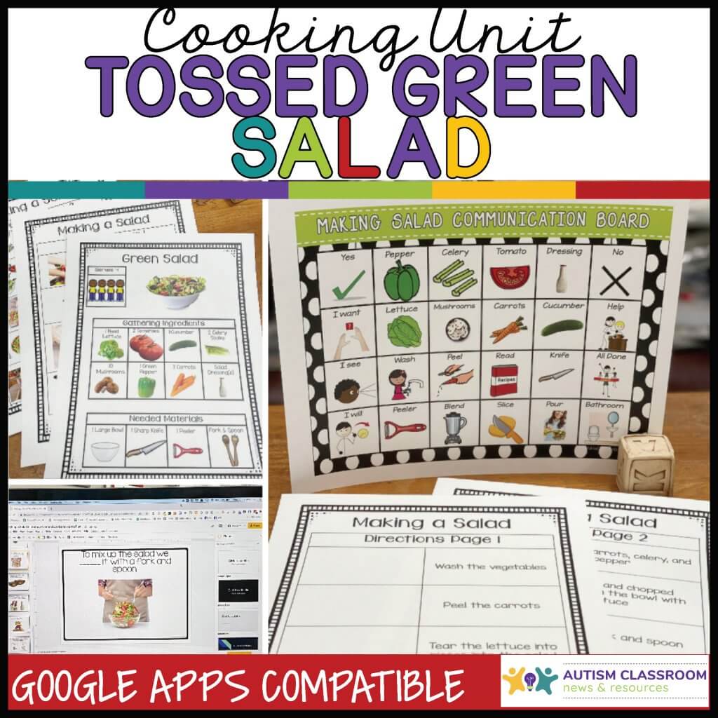 Cooking Unit. Tossed Green Salad. Google Apps Ready. Picture of visual recipe communication board, comprehension worksheets. Computer slideshow.