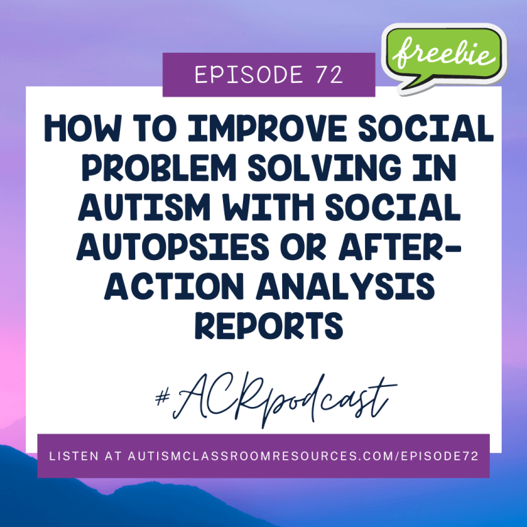 How to Improve Social Problem Solving in Autism with Social Autopsies or After Action Analysis Reports