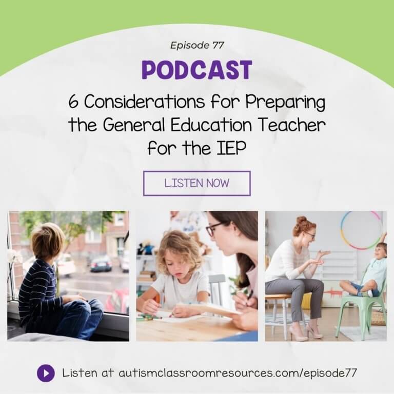 6 Considerations for Preparing the General Education Teacher for the IEP
