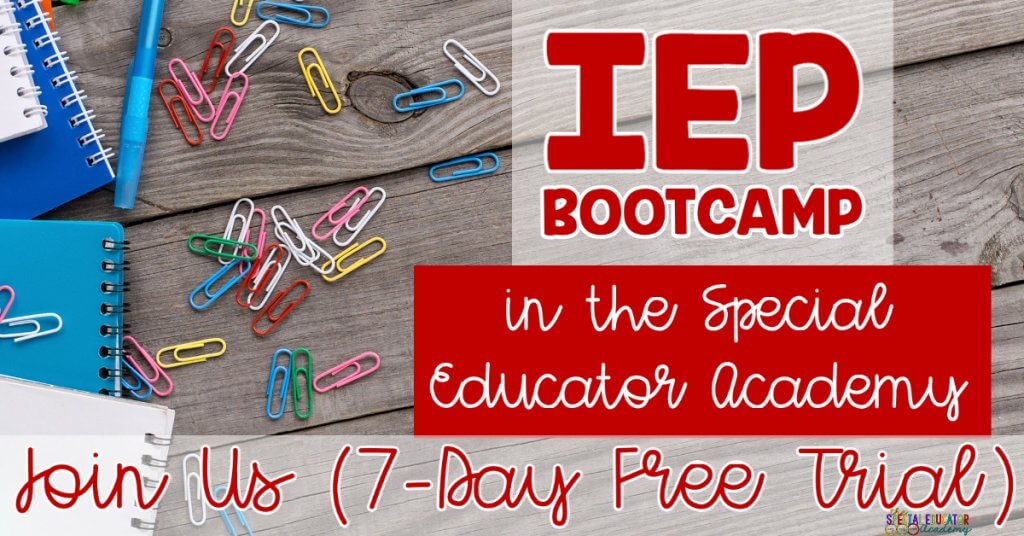 IEP Bootcamp in the Special Educator Academy. Join Us (7-Day Free Trial)