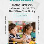 Creating Classroom Systems of Organization That’ll Save Your Sanity
