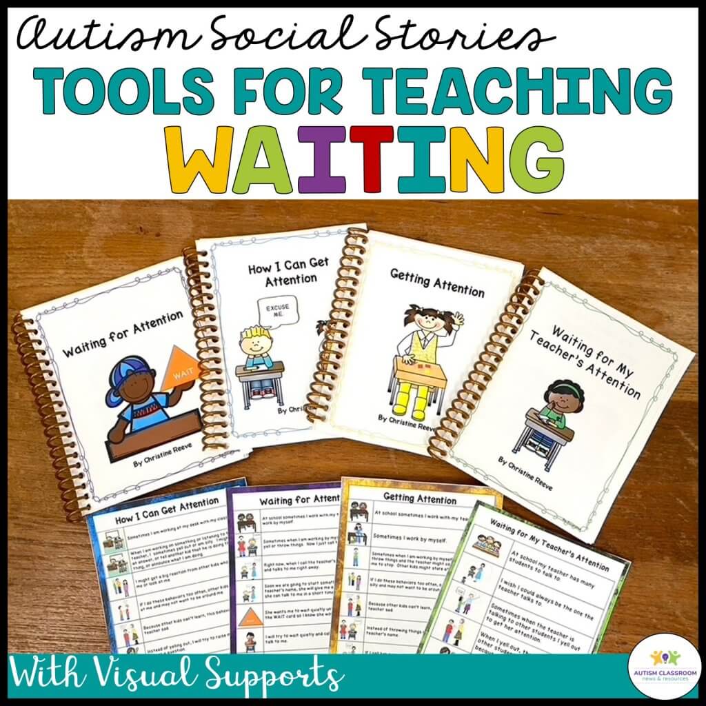 Autism Social Stories Tools for Teaching Waiting and Functional Communication Training: Visual Supports