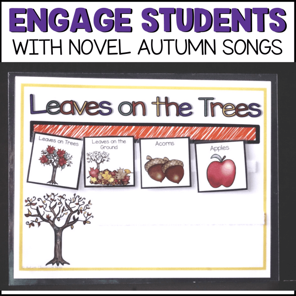Engage Students with novel autumn songs like the Leaves on the Trees shown here as part of the Fun Fall Morning Meeting Activity set