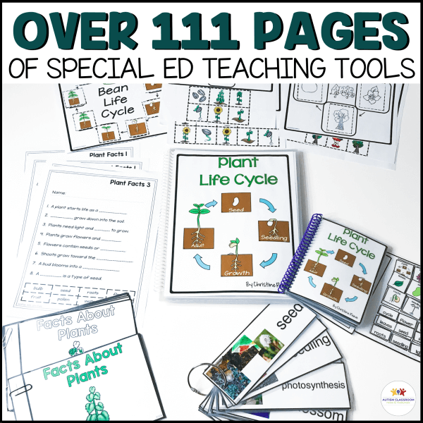 Over 111 Pages of Special Ed Teaching Tools about the Plant Life Cycle
