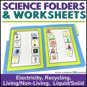 An open folder labeled "File Folders for Science in Special Education & Autism With Worksheets" shows science worksheets sorting items that make light, with images like light bulbs and the sun. Text above reads Science Folders & Worksheets.