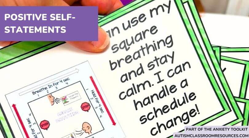 Example of positive self-statements for use with students with anxiety-This one says "I can use my square breathing and stay calm. I can handle a schedule change."