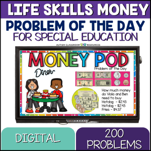 Life Skills Special Education Activities - Money Problem of the Day for Special Education - Digital, 200 problems
