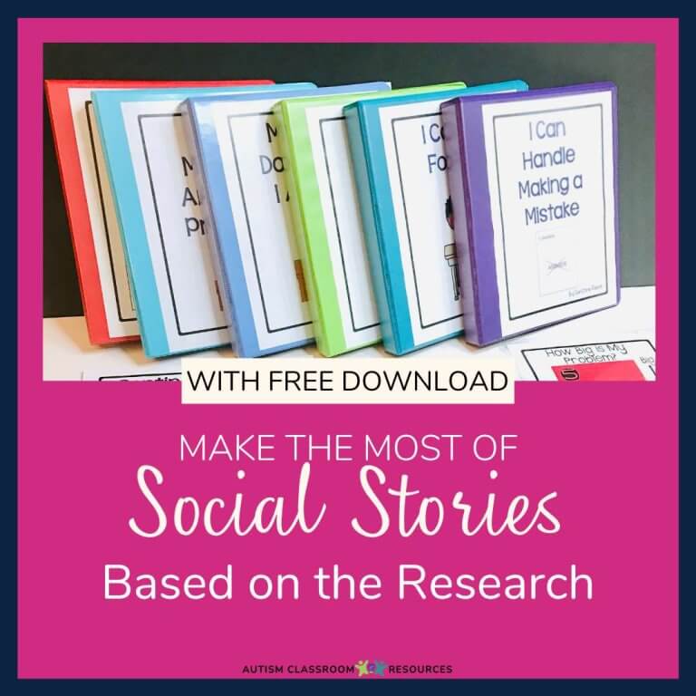 Make the Most of Social Stories Based on the Research w/ free download