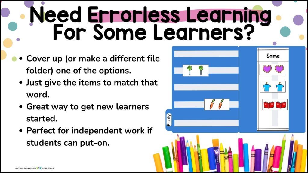 A slide titled “Need Errorless Learning For Some Learners?” lists strategies and features a blue matching activity with pictures. Colorful markers line the bottom border, highlighting engaging errorless learning activities.